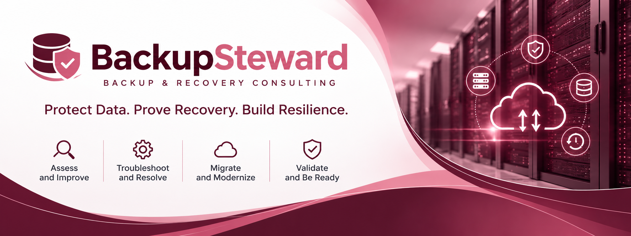 BackupSteward — Backup and Recovery Consulting. Protect Data. Prove Recovery. Build Resilience.